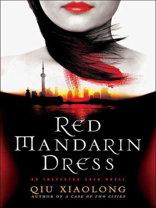 Title details for Red Mandarin Dress by Qiu Xiaolong - Wait list